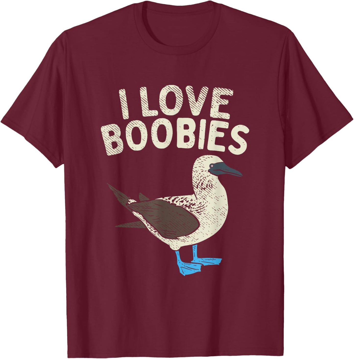 Blue Footed Boobies Word Game - I Love Boobies Pot T-Shirt - T-Shirt | Maroon