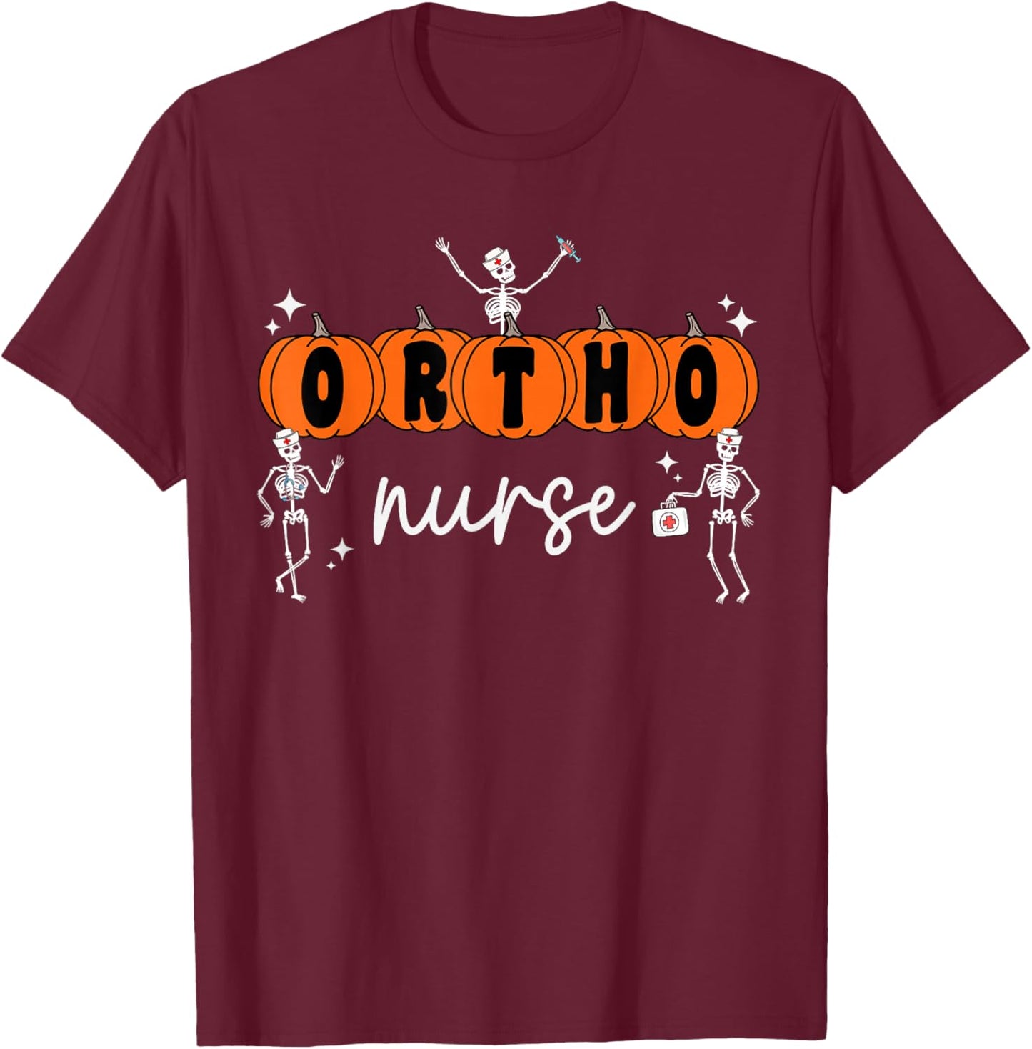 Ortho Orthopedic Halloween Pumpkin Skeleton Ortho Nurse T-Shirt - T-Shirt | Maroon