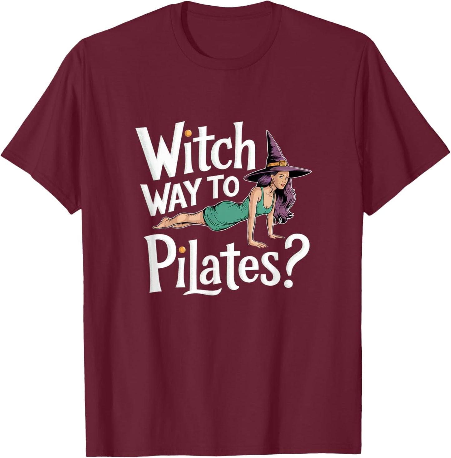 Witch Way to Pilates Funny Halloween Pilates Yoga Reformer T-Shirt - T-Shirt | Maroon