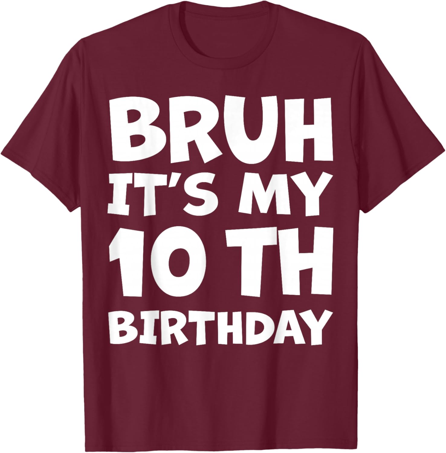 10 Year Old Bday Decorations Son Boy 10yr 10th Birthday T-Shirt - T-Shirt | Maroon