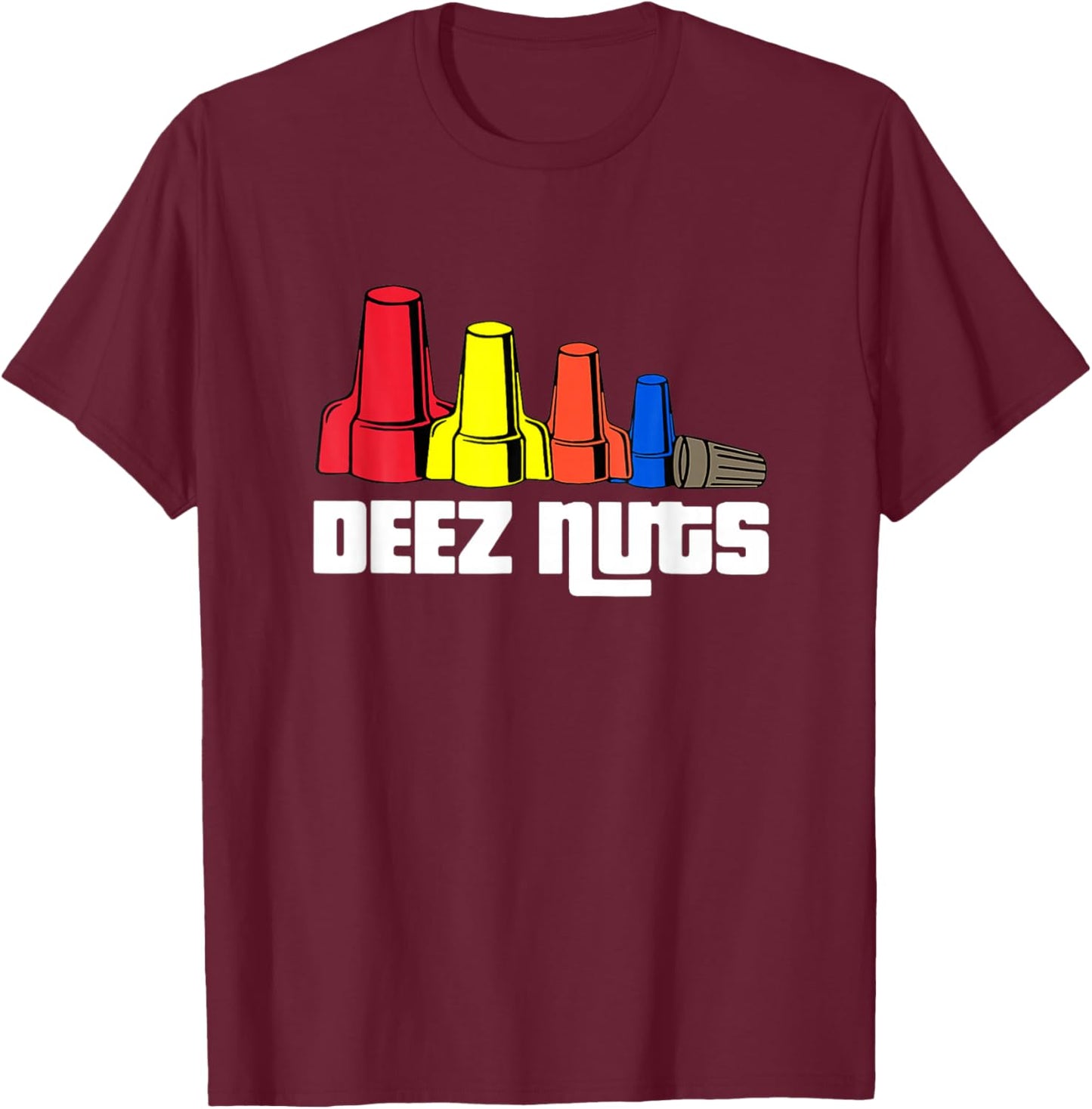 Deez Nuts Electrician Women Gifts T-Shirt - T-Shirt | Maroon