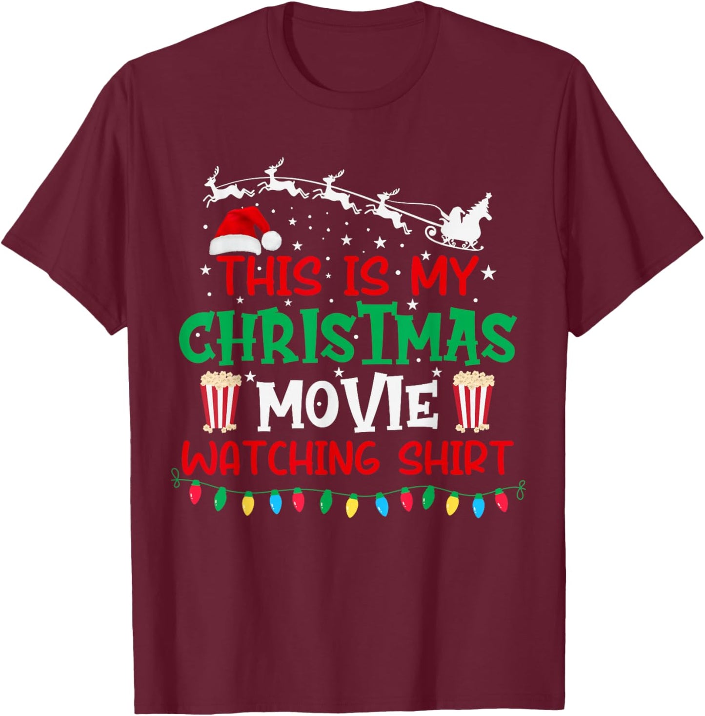 This is My Christmas Movie Watching Shirt Funny Xmas Movie T-Shirt - T-Shirt | Maroon