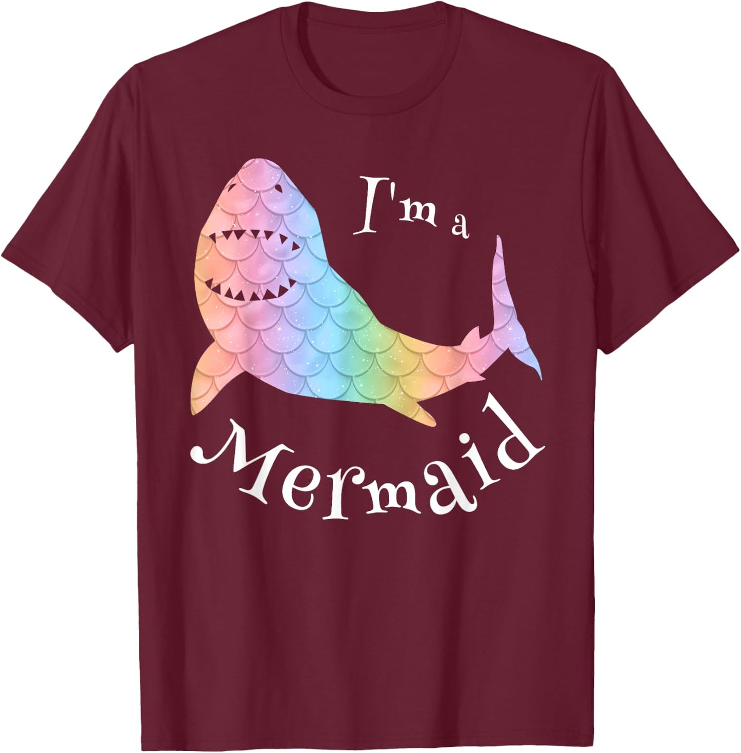 I'm a Mermaid , Cute Swim Great White Shark T-Shirt - T-Shirt | Maroon