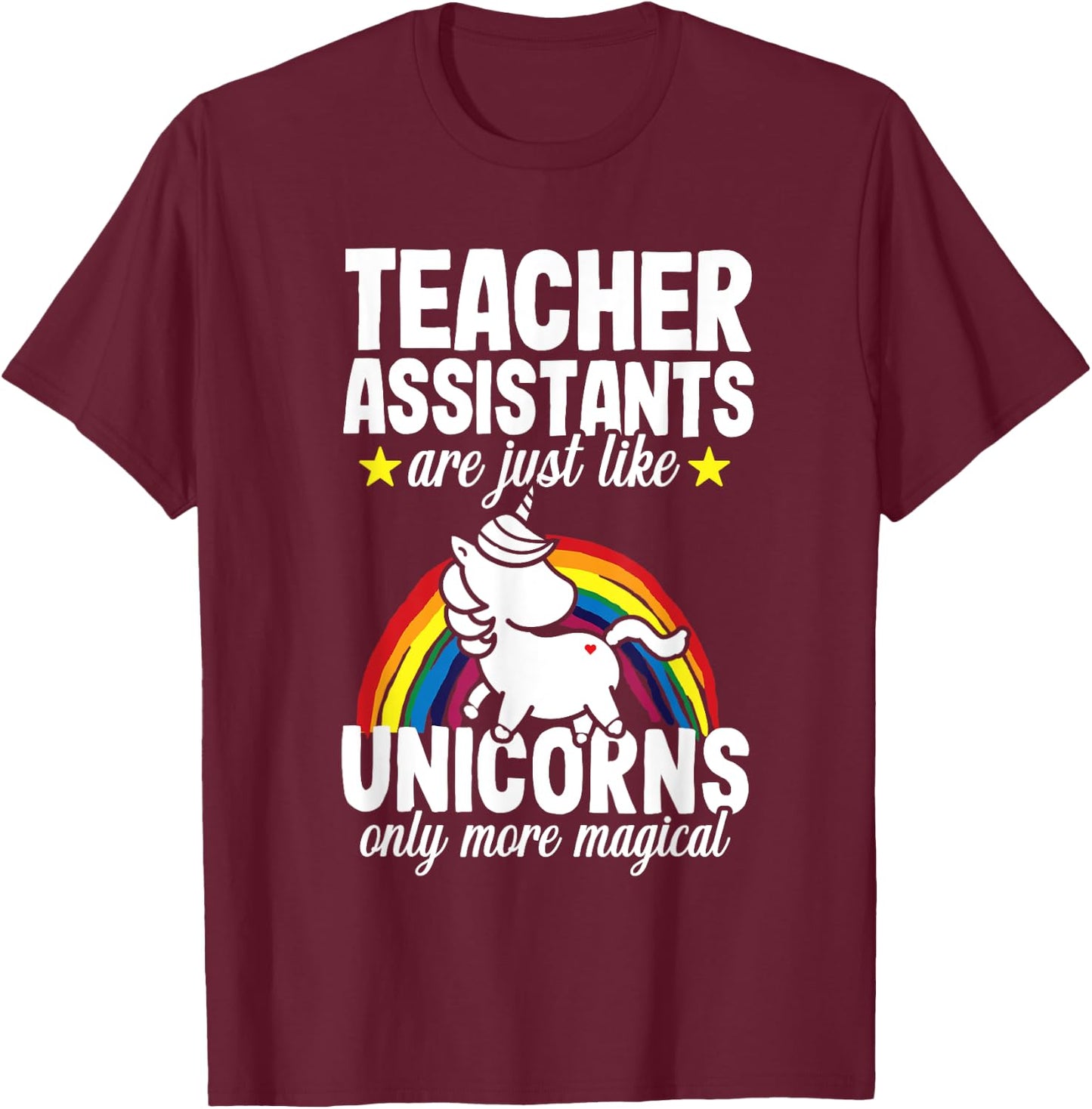 Teacher Assistant Unicorn Teaching School Appreciation T-Shirt - T-Shirt | Maroon