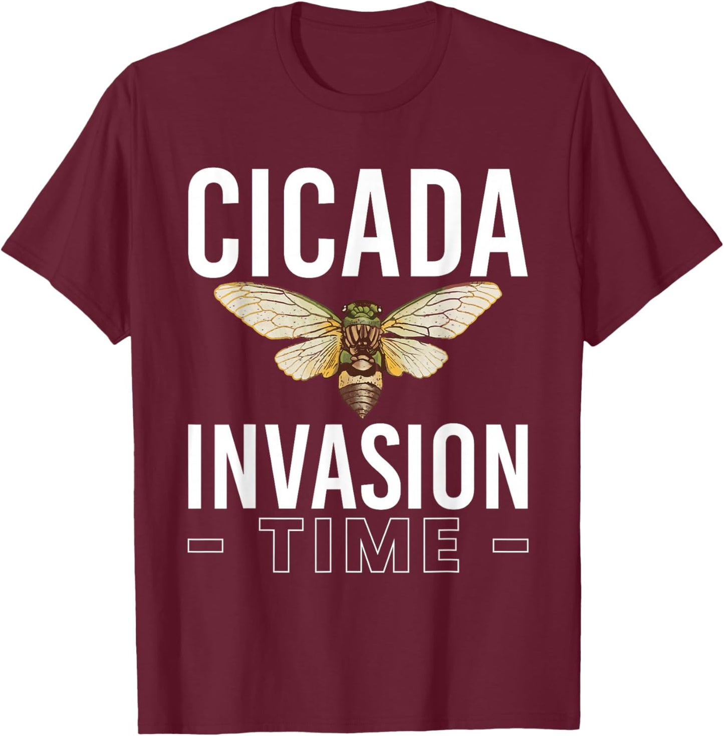 Cicada Invasion Time Cicada Brood XIX & XIII T-Shirt - T-Shirt | Maroon