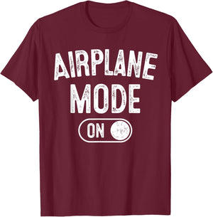 Airplane Mode On Costume Funny Aviation Gift Flight Pilot T-Shirt - T-Shirt | Maroon