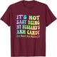 It's Not Easy Being My Husband's Arm Candy But Here I Am T-Shirt - T-Shirt | Maroon