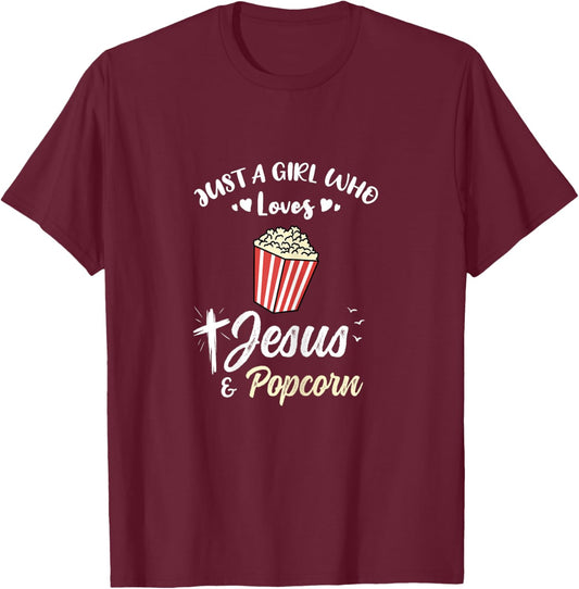 Just A Girl Who Loves Jesus And Popcorn T-Shirt - T-Shirt | Maroon