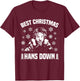 Best Christmas Hans Down Funny Dad Joke Christmas T-Shirt - T-Shirt | Maroon