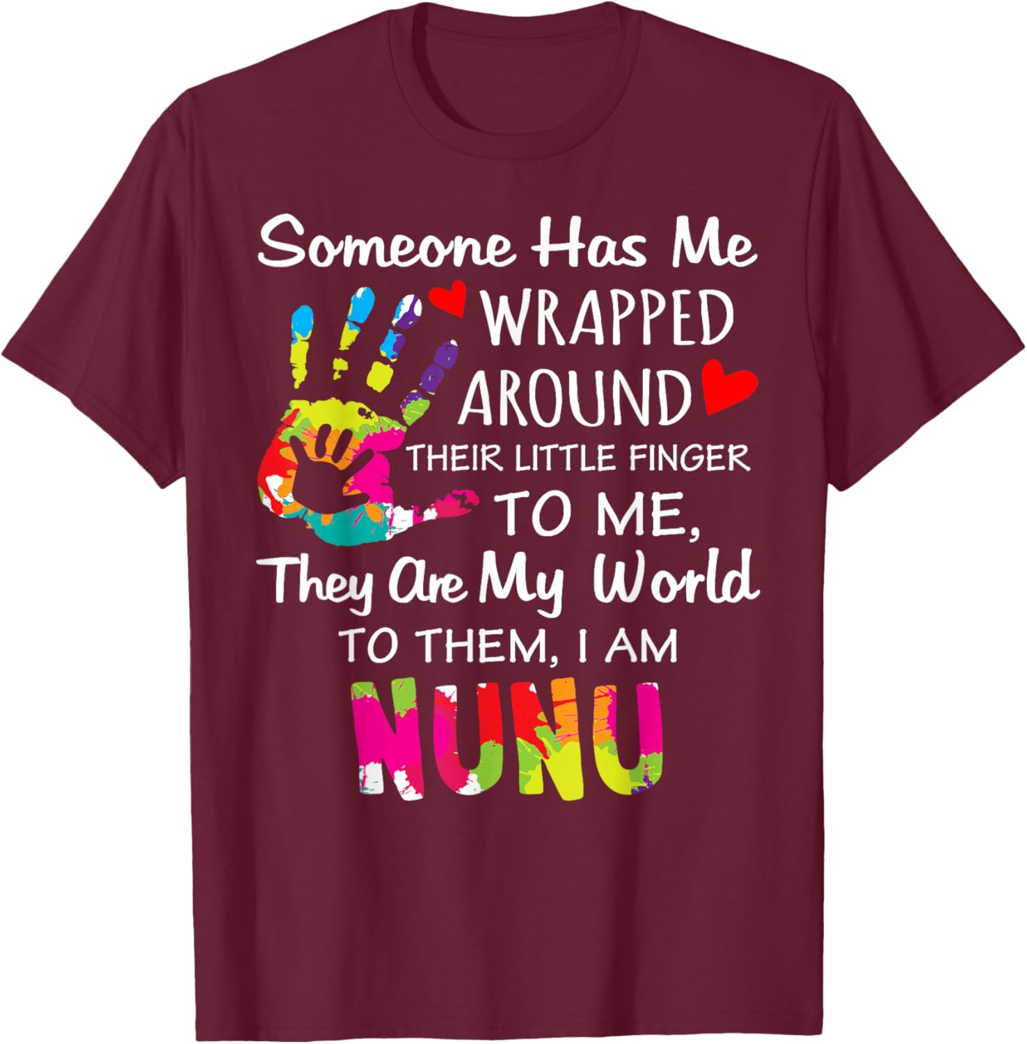 Nunu Grandma Nickname, I Love Being Nunu T-Shirt - T-Shirt | Maroon