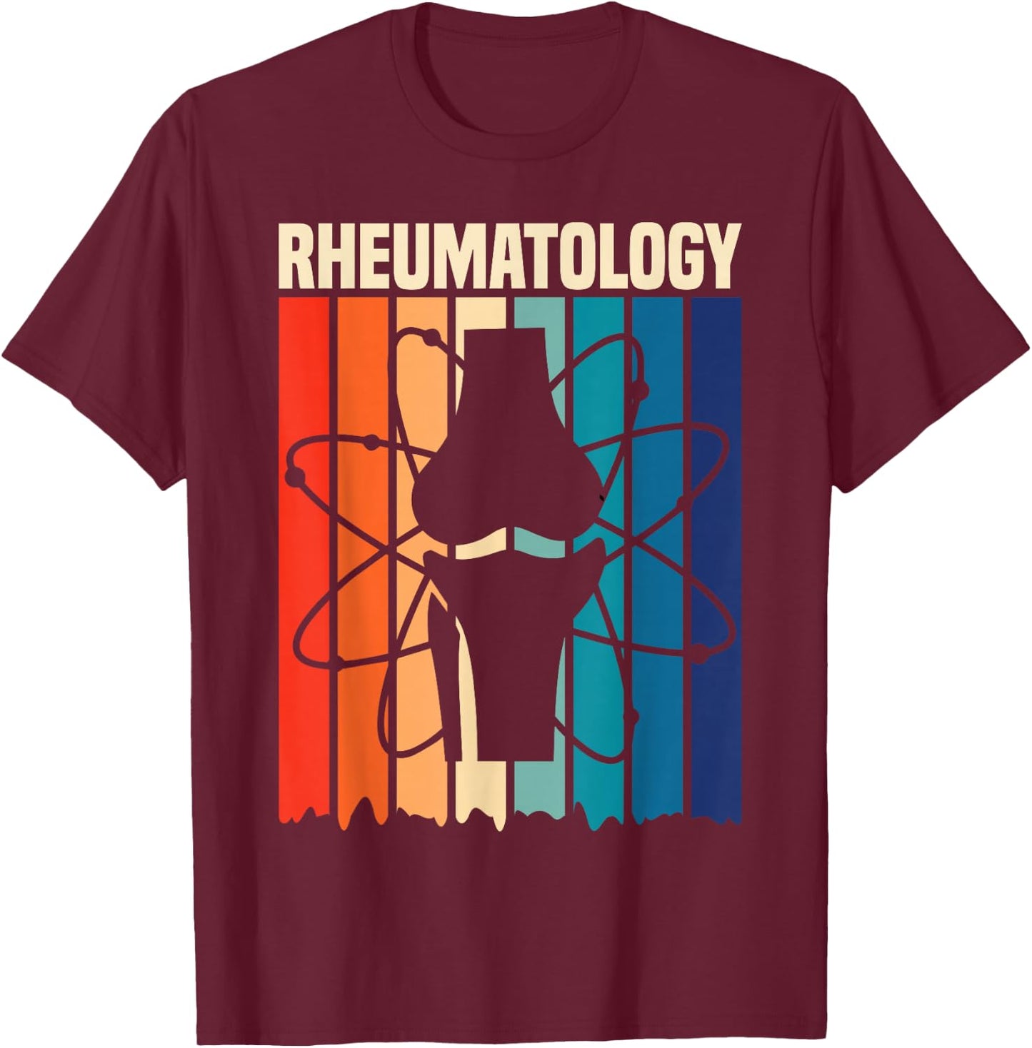 Rheumatology Rheumatologist Funny Apparel T-Shirt - T-Shirt | Maroon