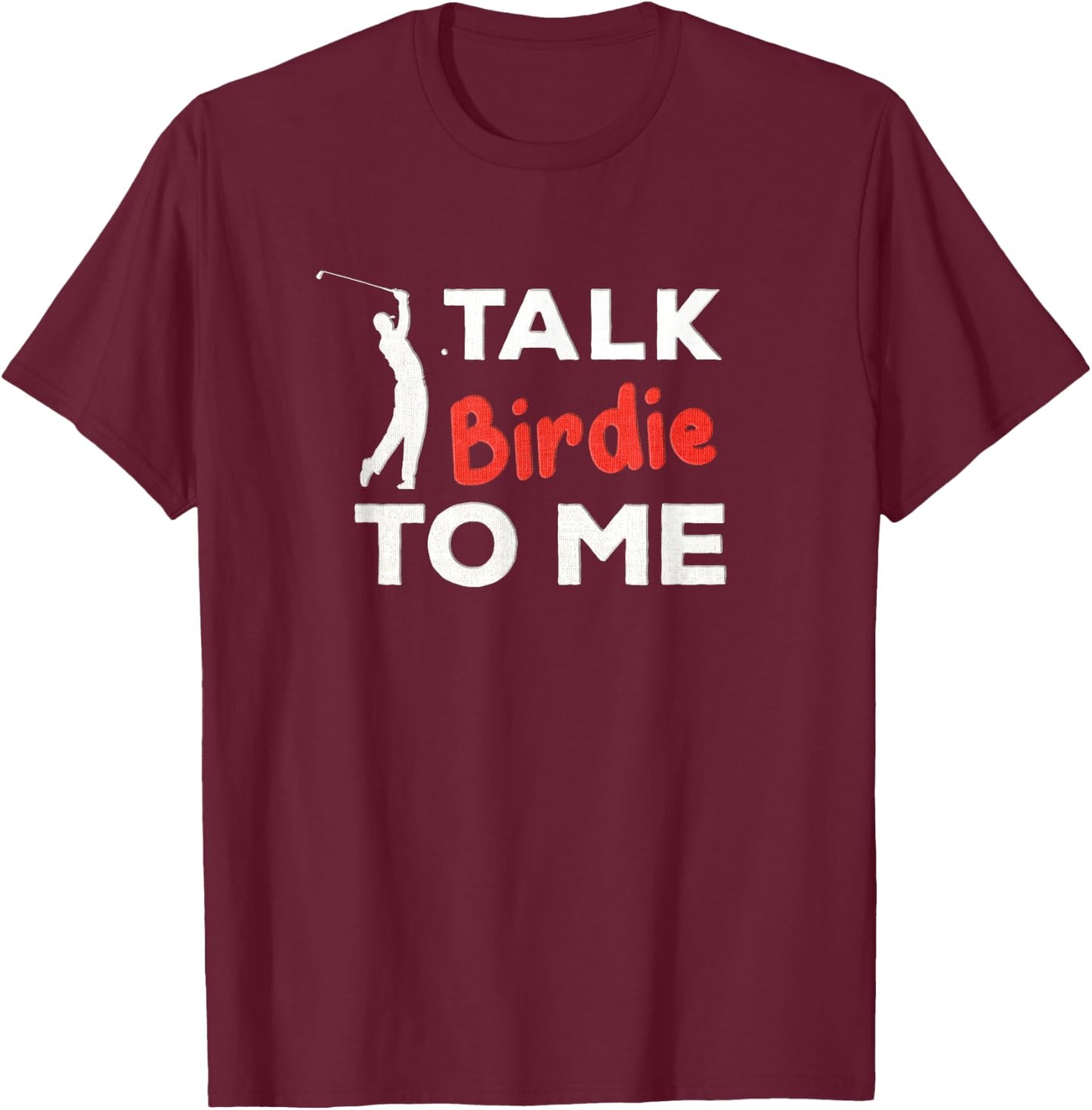Funny Golf Gag: Fun Vintage Golfing Birdie Pun / Joke Golfer T-Shirt - T-Shirt | Maroon