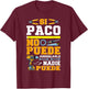 If Paco Can't Fix It No One Can Brew T-Shirt - T-Shirt | Maroon