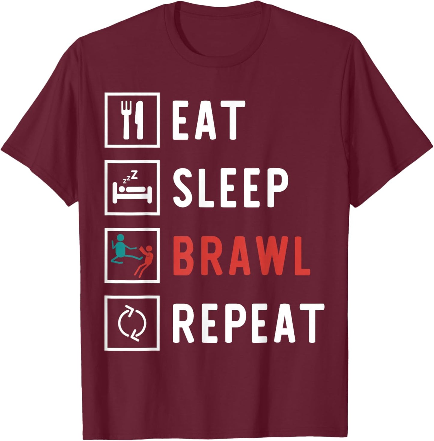 Eat Sleep Brawl Repeat Funny Video Gamer T-Shirt - T-Shirt | Maroon