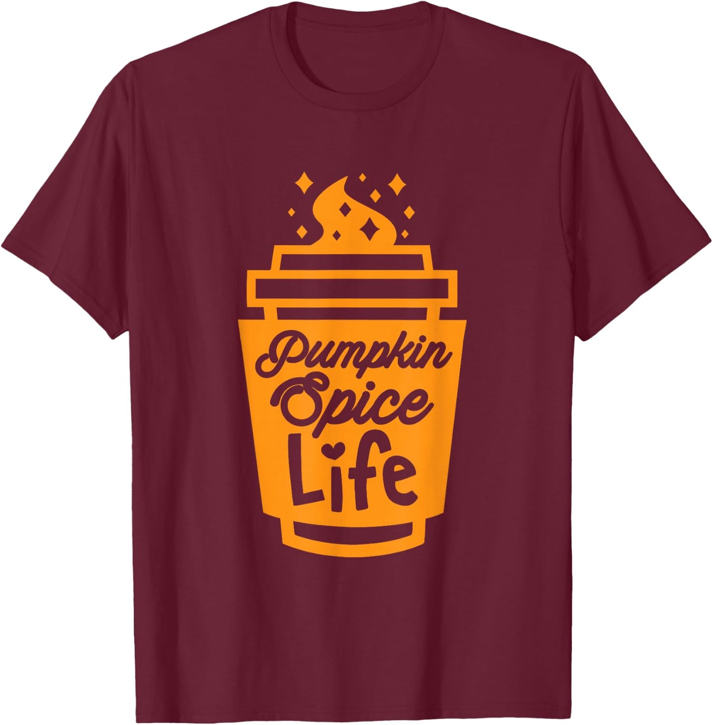 Pumpkin Spice Life Funny Fall Season Latte Coffee Lover T-Shirt - T-Shirt | Maroon