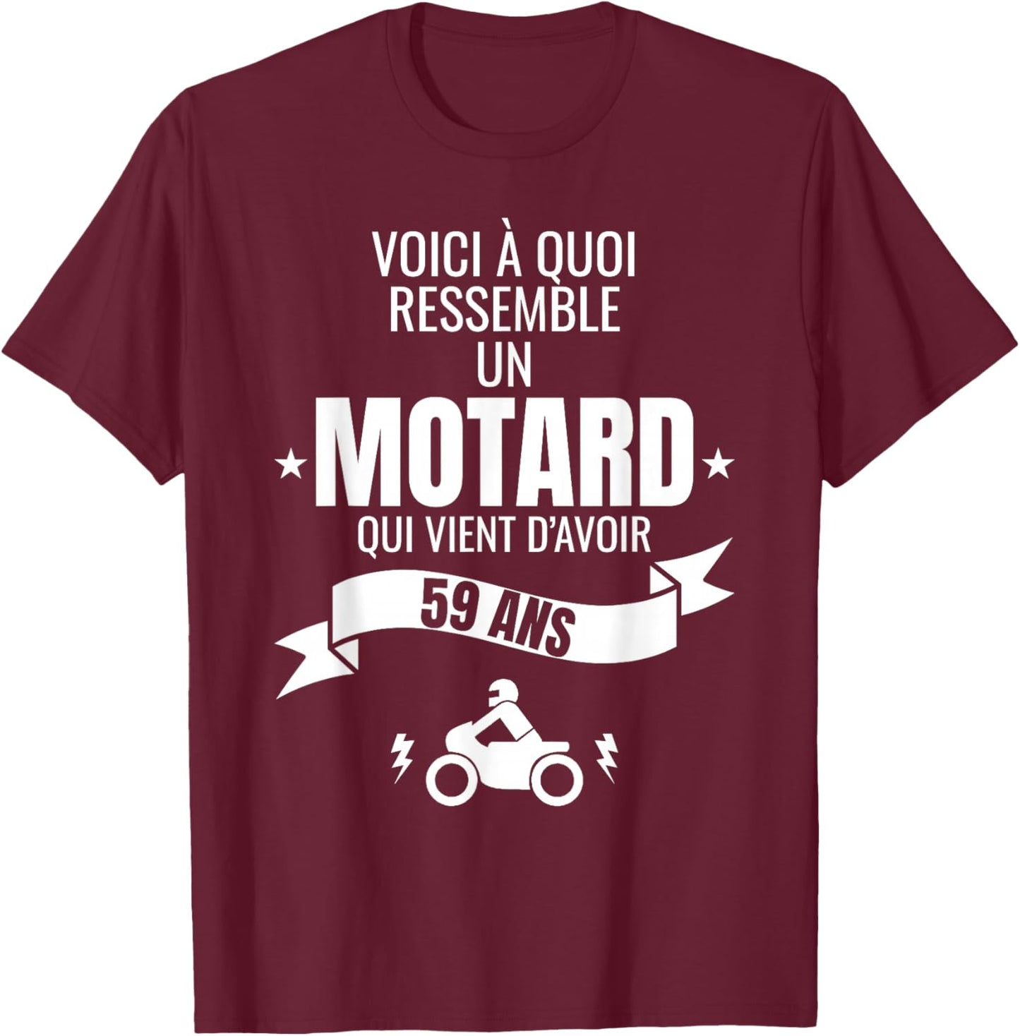 Gift for a biker humour man original 59 years , Black, S T-Shirt - T-Shirt | Maroon