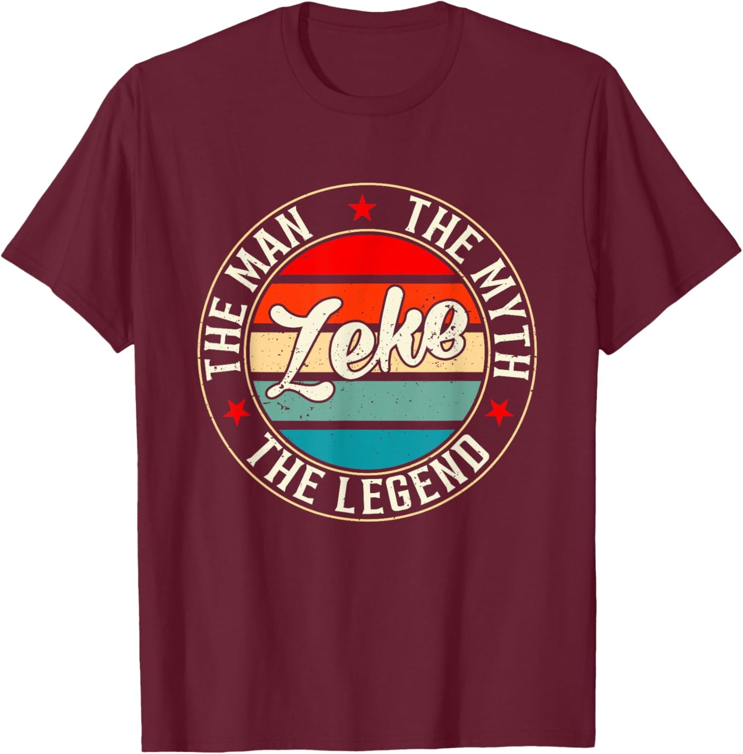 ZEKE The Man The Myth The Legend Shirt Funny Personalized T-Shirt - T-Shirt | Maroon