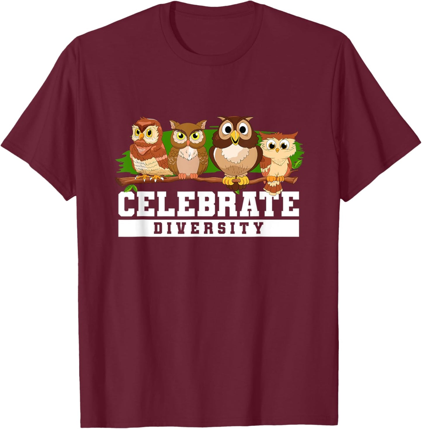 Owl Enthusiast Birds Of Prey Nocturnal Celebrate Diversity T-Shirt - T-Shirt | Maroon