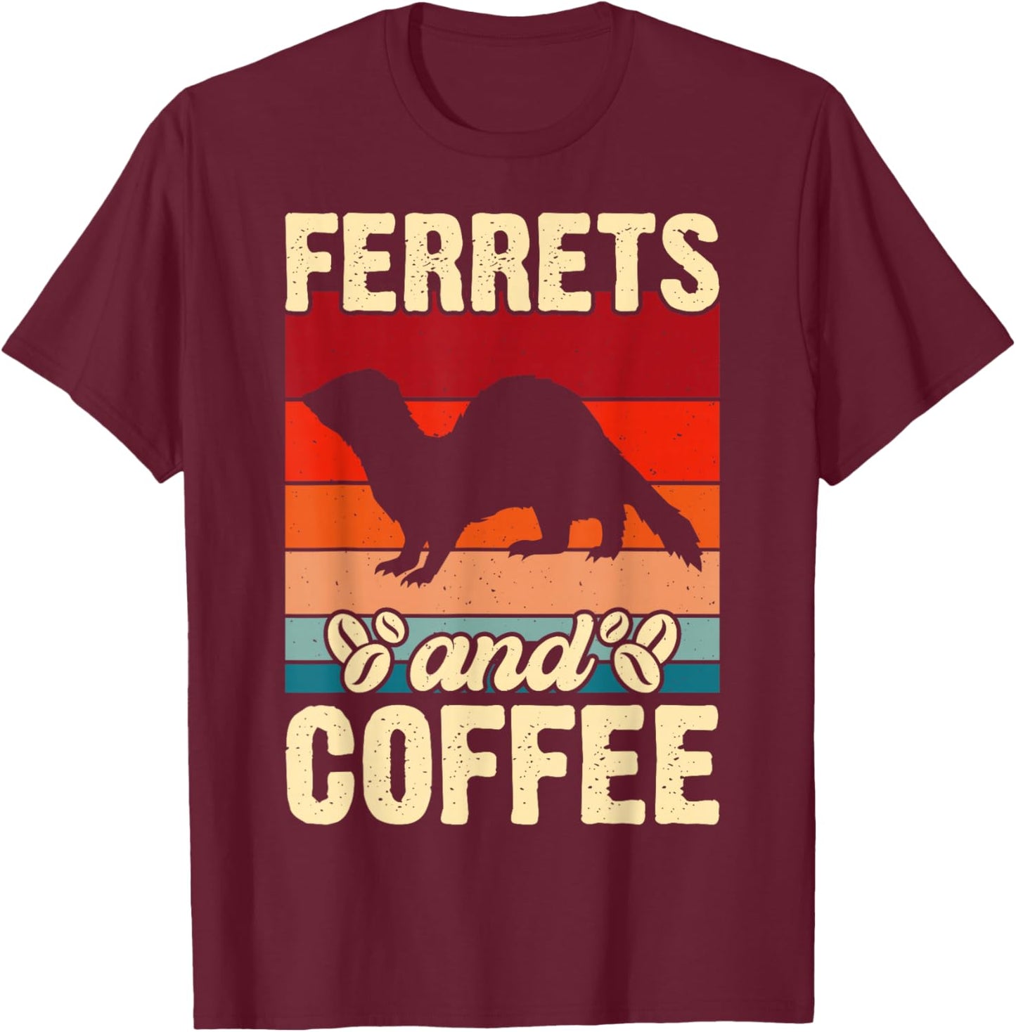Ferrets And Coffee T-Shirt - T-Shirt | Maroon