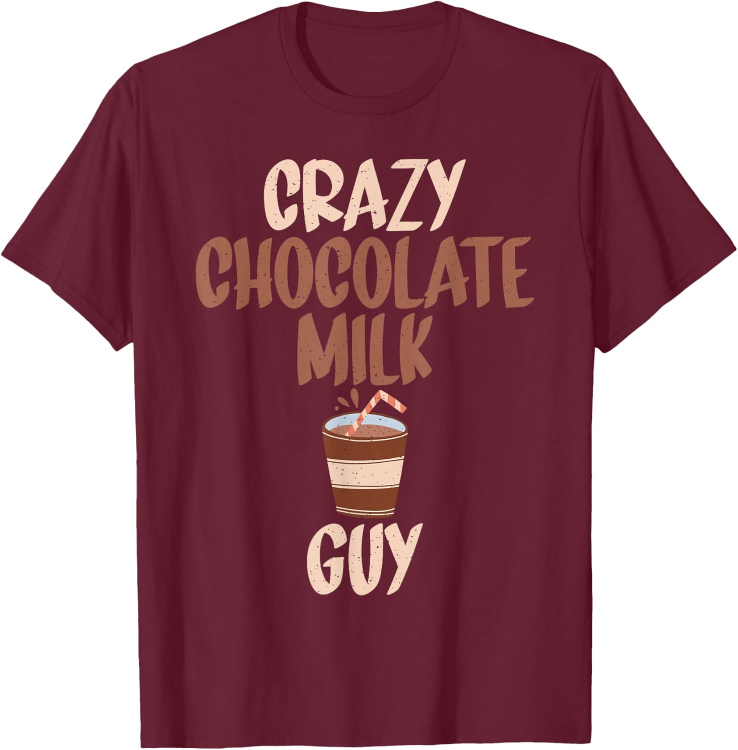 Crazy Chocolate Milk Guy T-Shirt - T-Shirt | Maroon