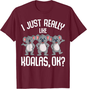 I Just Really Like Koalas Koala Bear Girls Boys Kids T-Shirt - T-Shirt | Maroon