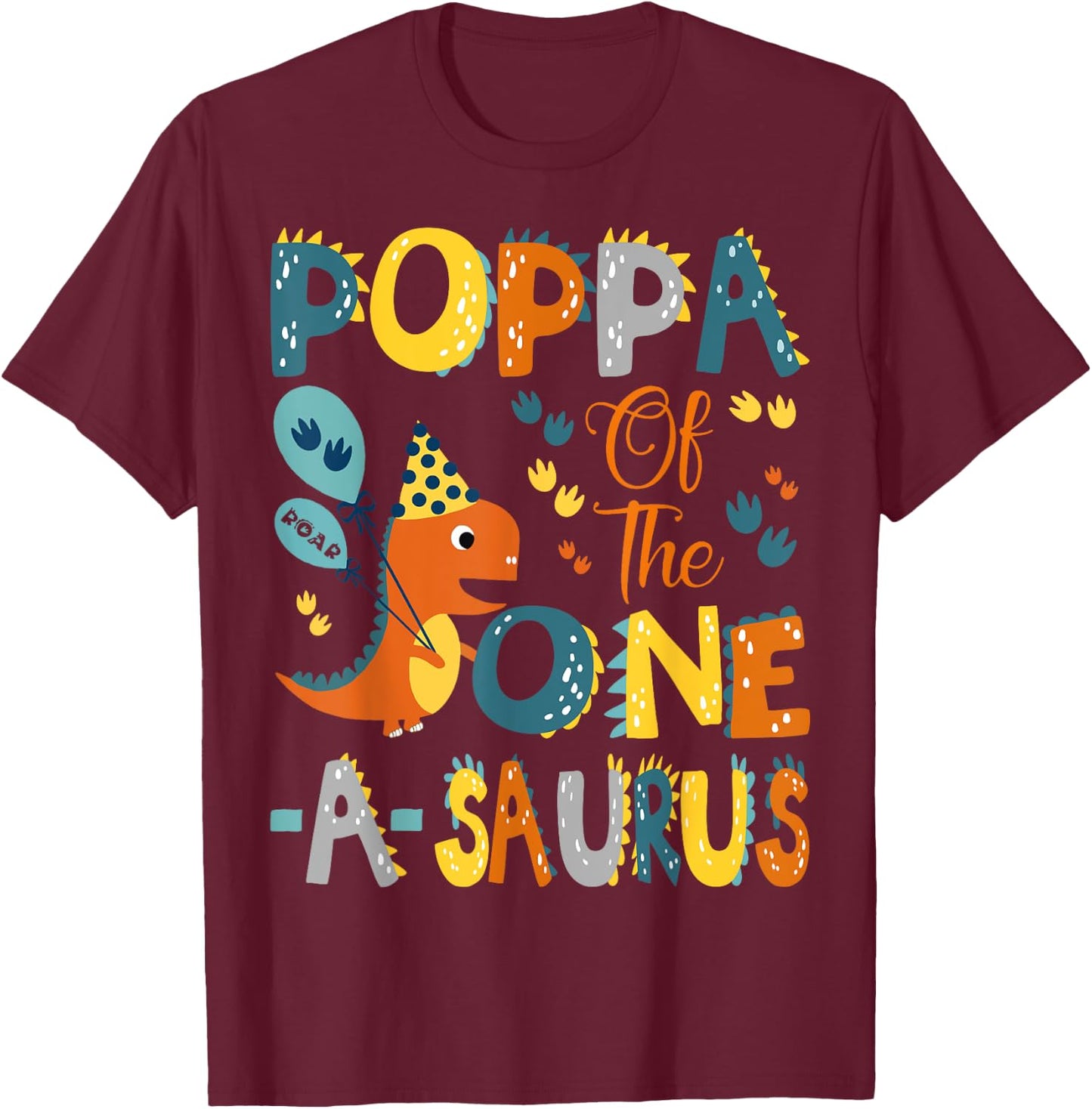 Poppa Of The One-A-Saurus 1St Birthday Dinosaur Party T-Shirt - T-Shirt | Maroon