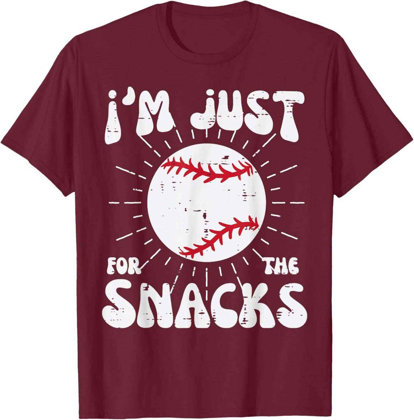 Im Just Here For The Snacks Funny Fan Women Boys Girls Kids T-Shirt - T-Shirt | Maroon