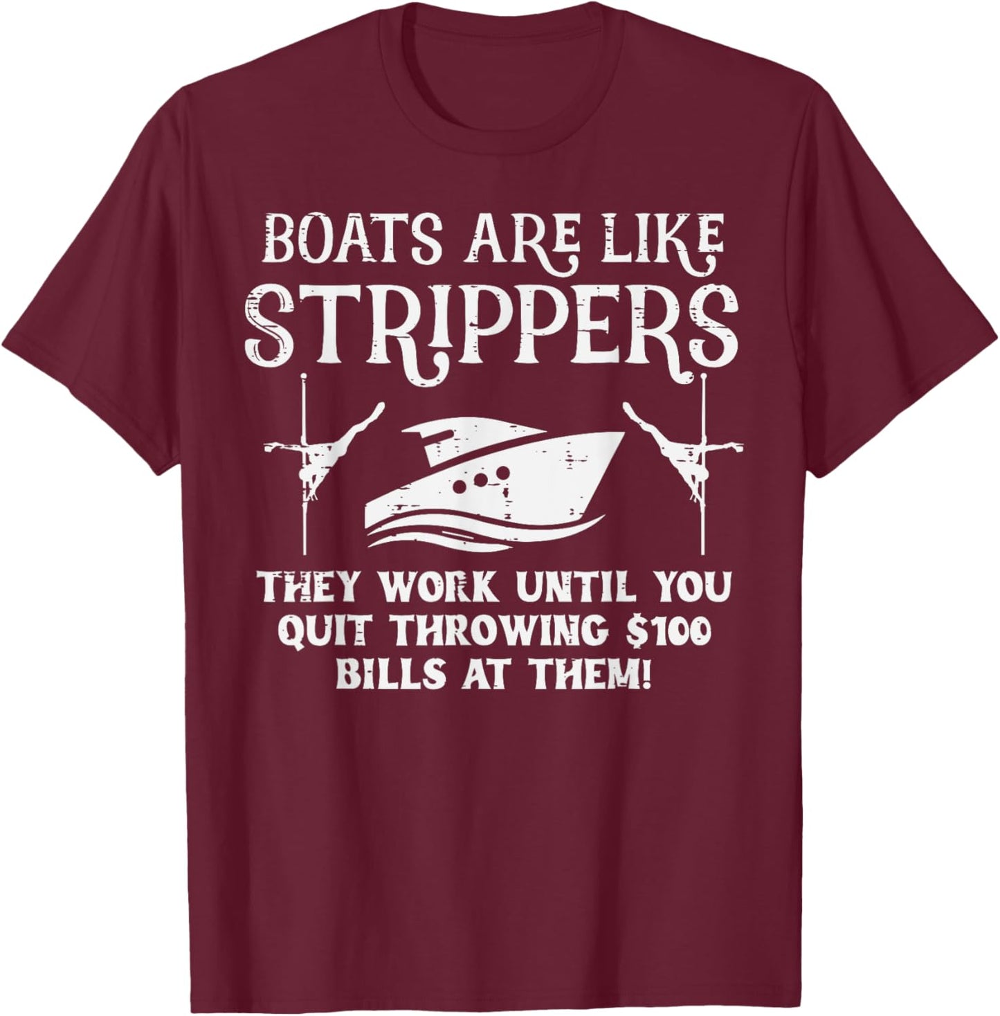 Boats Are Like Work Until Funny Captain Yacht Owner Ship Men T-Shirt - T-Shirt | Maroon