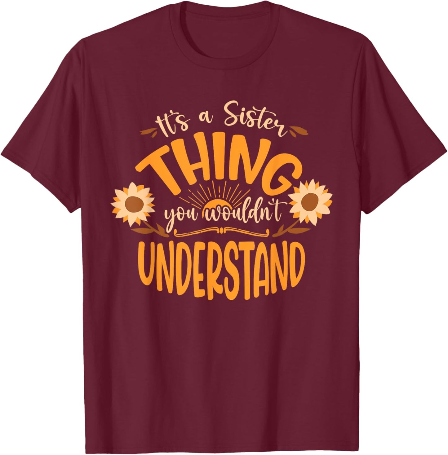 Matching Sister T-Shirt - T-Shirt | Maroon