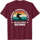 Never Underestimate An Old Man Skiing: Fun Snow Slopes Ski T-Shirt - T-Shirt | Maroon