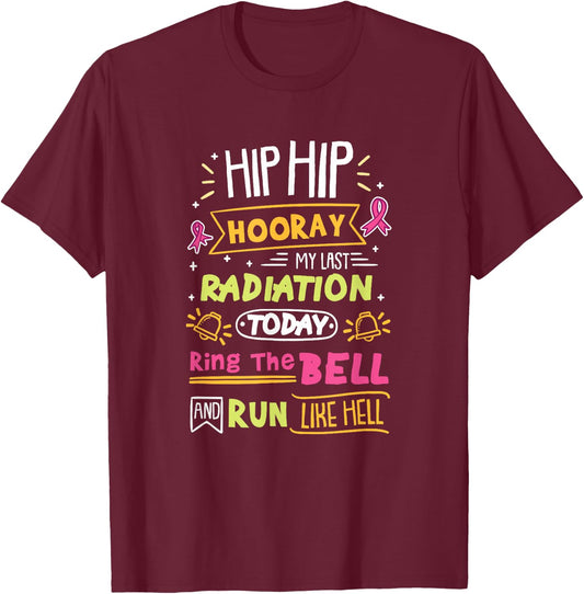 Last Radiation Today Ring The Bell Cancer Warrior T-Shirt - T-Shirt | Maroon