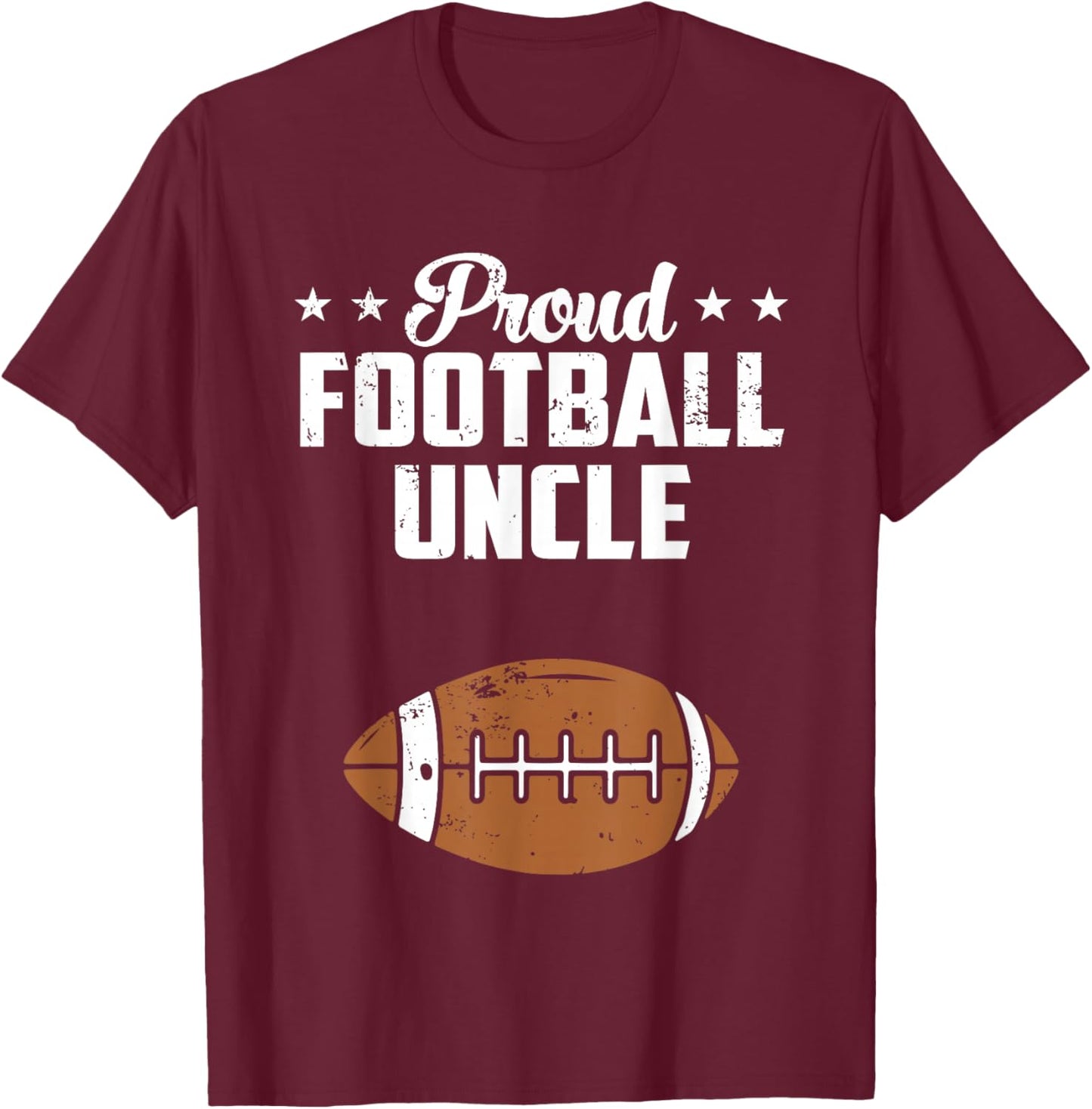 Proud Uncle Football Vintage Football Lover Fathers Day T-Shirt - T-Shirt | Maroon