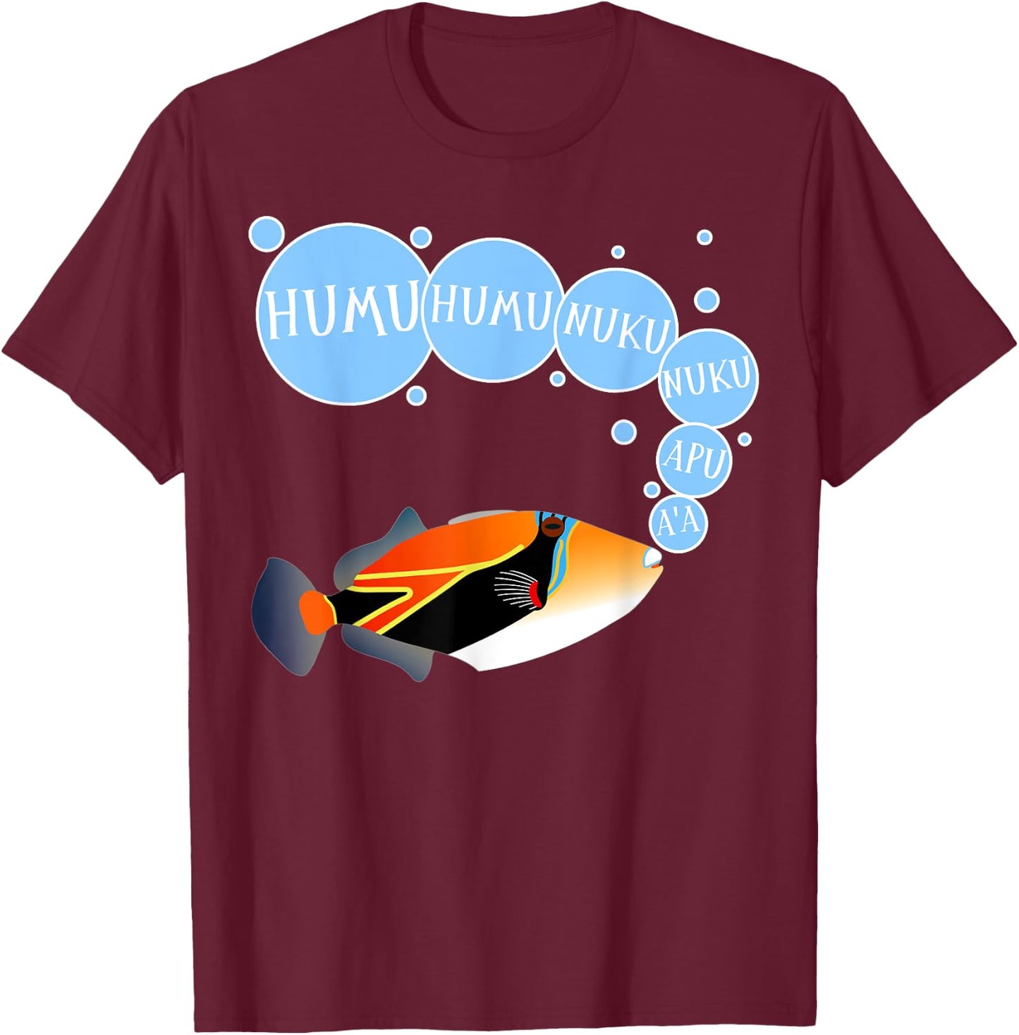 Humuhumunukunukuapua'a Funny Cute Design Hawaii State Fish T-Shirt - T-Shirt | Maroon