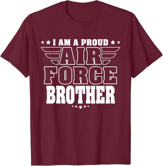 Proud Air Force Brother Patriotic Pride Military Sibling T-Shirt - T-Shirt | Maroon