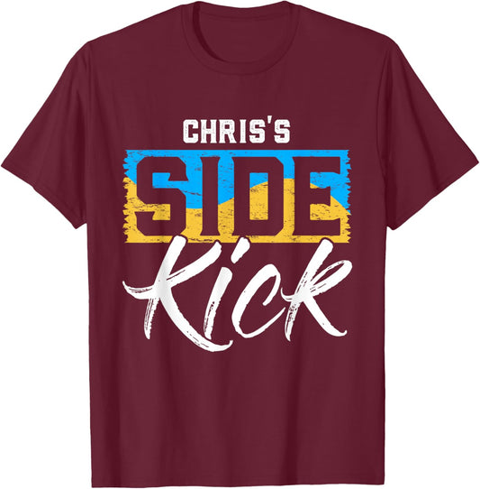 CHRIS'S Side Kick Name CHRIS T-Shirt - T-Shirt | Maroon