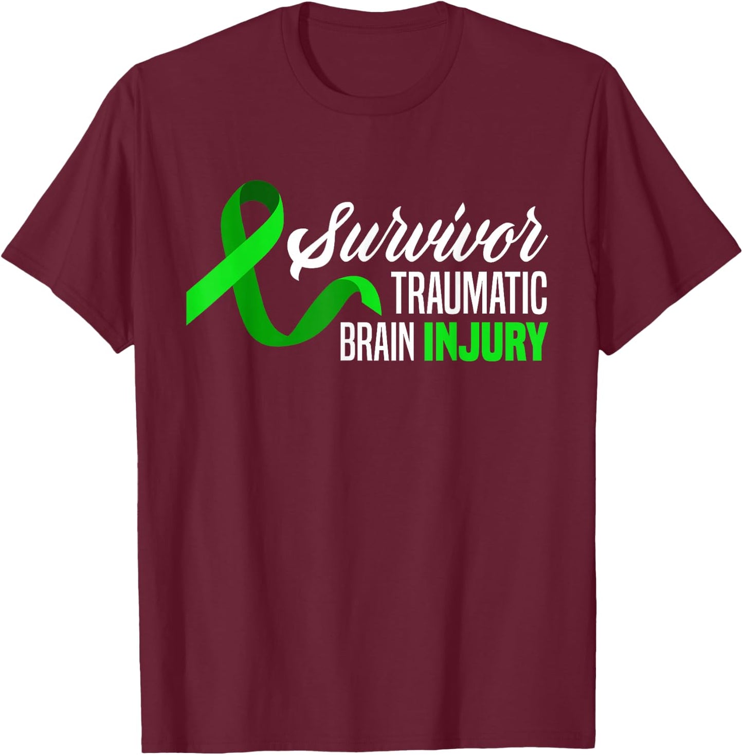Survivor Traumatic Brain Injury Awareness TBI Survivor T-Shirt - T-Shirt | Maroon