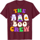 Halloween The Boo Crew for Kids & Adults - Trick or Treating T-Shirt - T-Shirt | Maroon