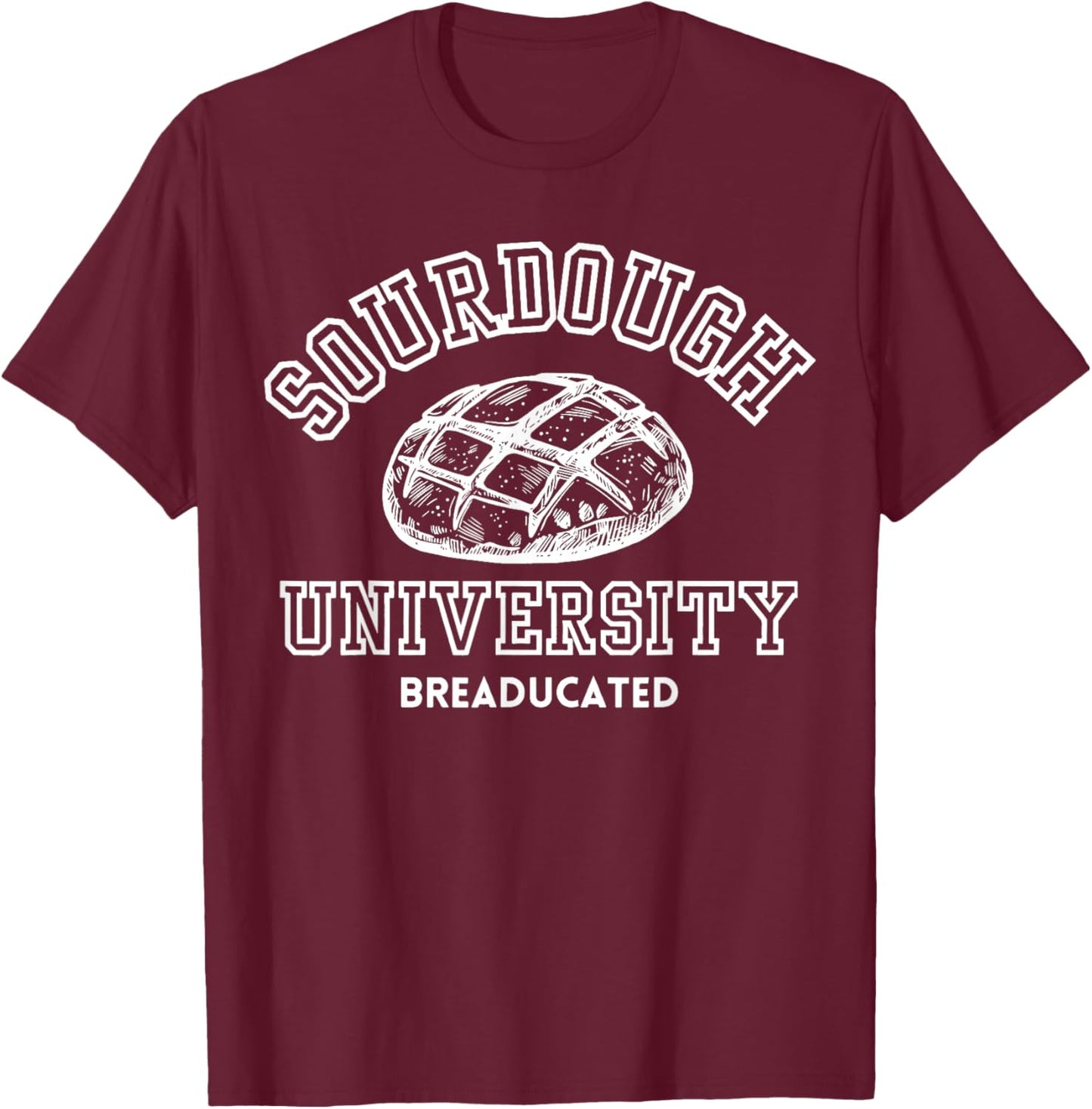 Sourdough University Bakery T-Shirt - T-Shirt | Maroon