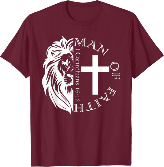 Lion Man Of Faith I Corinthians 16 13 T-Shirt - T-Shirt | Maroon