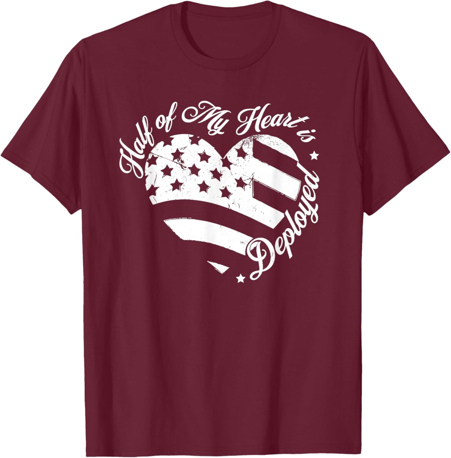Half of My Heart is Deployed Husband Wife Deployment Gifts T-Shirt - T-Shirt | Maroon
