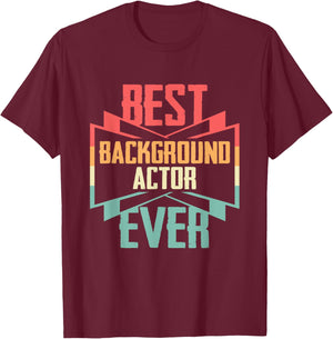 Vintage Best Background Actor Ever T-Shirt - T-Shirt | Maroon