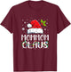 Mommom Claus Xmas Santa Matching Family Christmas Pajamas T-Shirt - T-Shirt | Maroon