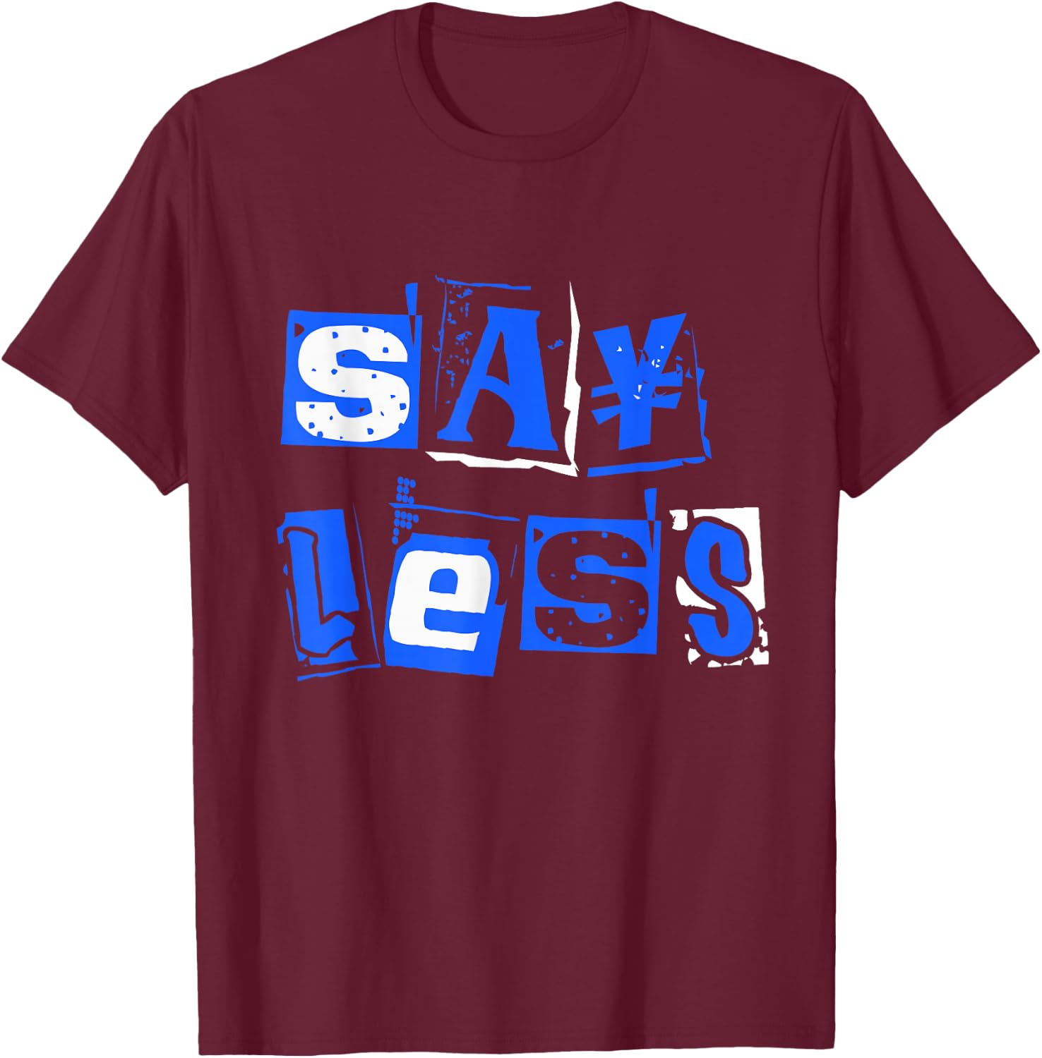 Blue Say Less Royal Blue Graphic T-Shirt - T-Shirt | Maroon