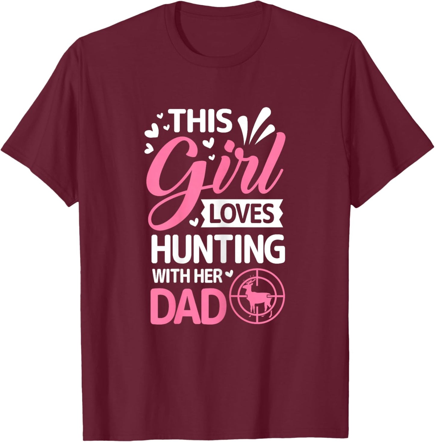 Hunting Girl With Her Dad Father's Day T-Shirt - T-Shirt | Maroon