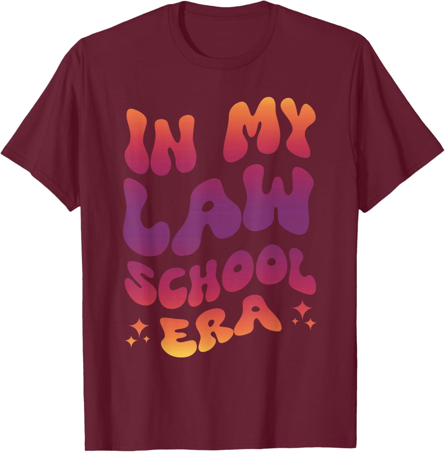 In My Law School Era T-Shirt - T-Shirt | Maroon