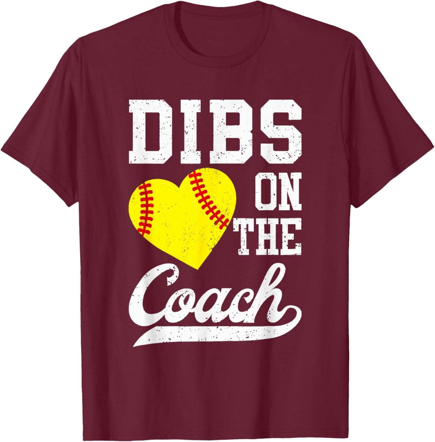 Dibs On The Coach Softball For Coach Wife Women Sport T-Shirt - T-Shirt | Maroon