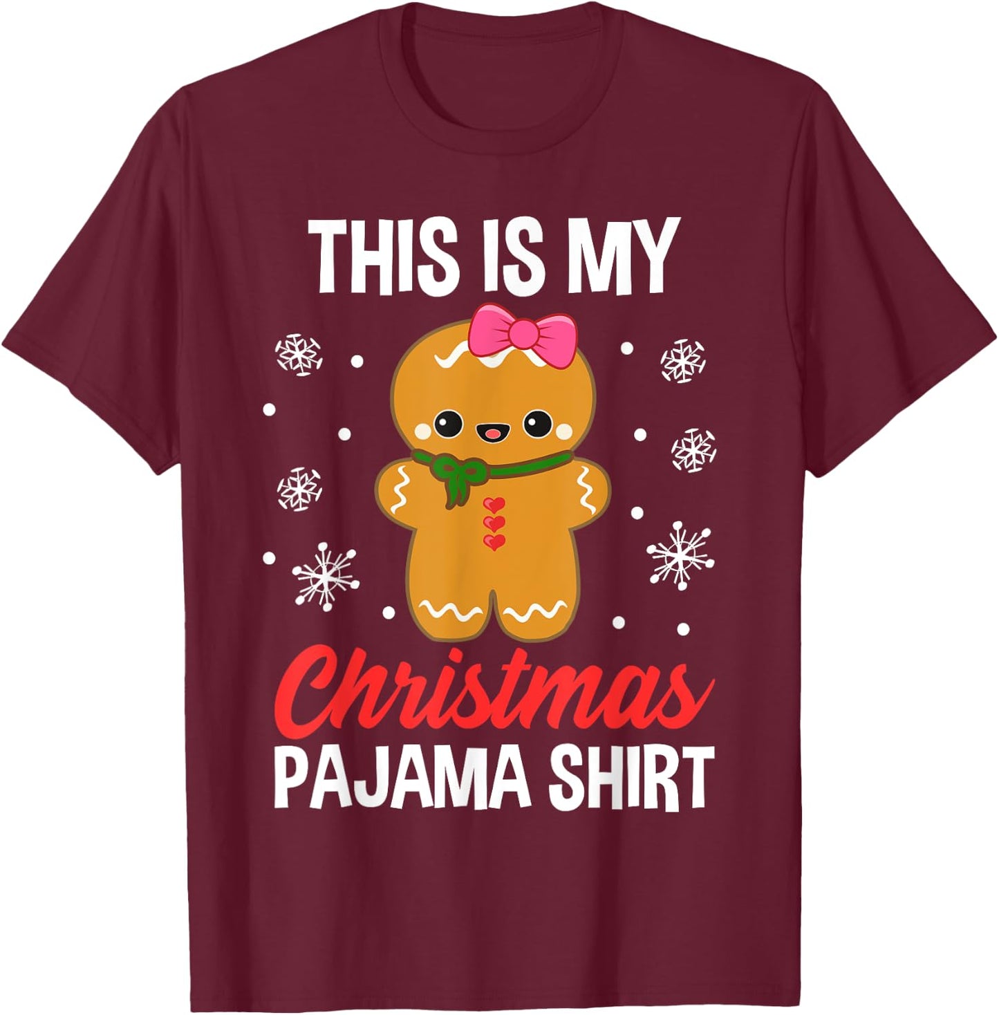 Funny Christmas Gingerbread Man Pajama Pj Outfit Girl Women T-Shirt - T-Shirt | Maroon