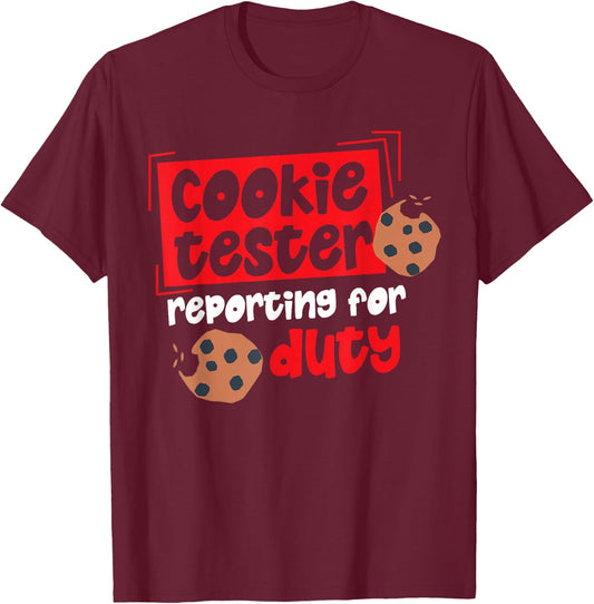 Cookie Tester Reporting For Duty T-Shirt - T-Shirt | Maroon