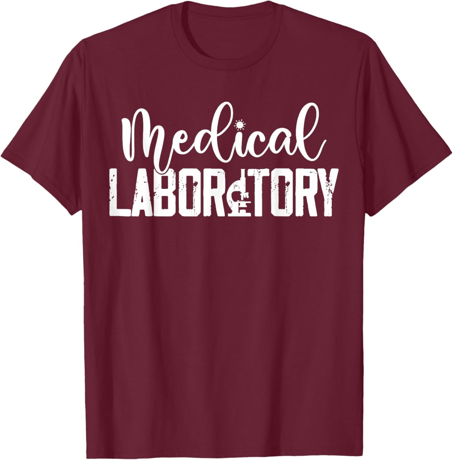 Microscope Microbiology Medical Laboratory Scientist T-Shirt - T-Shirt | Maroon