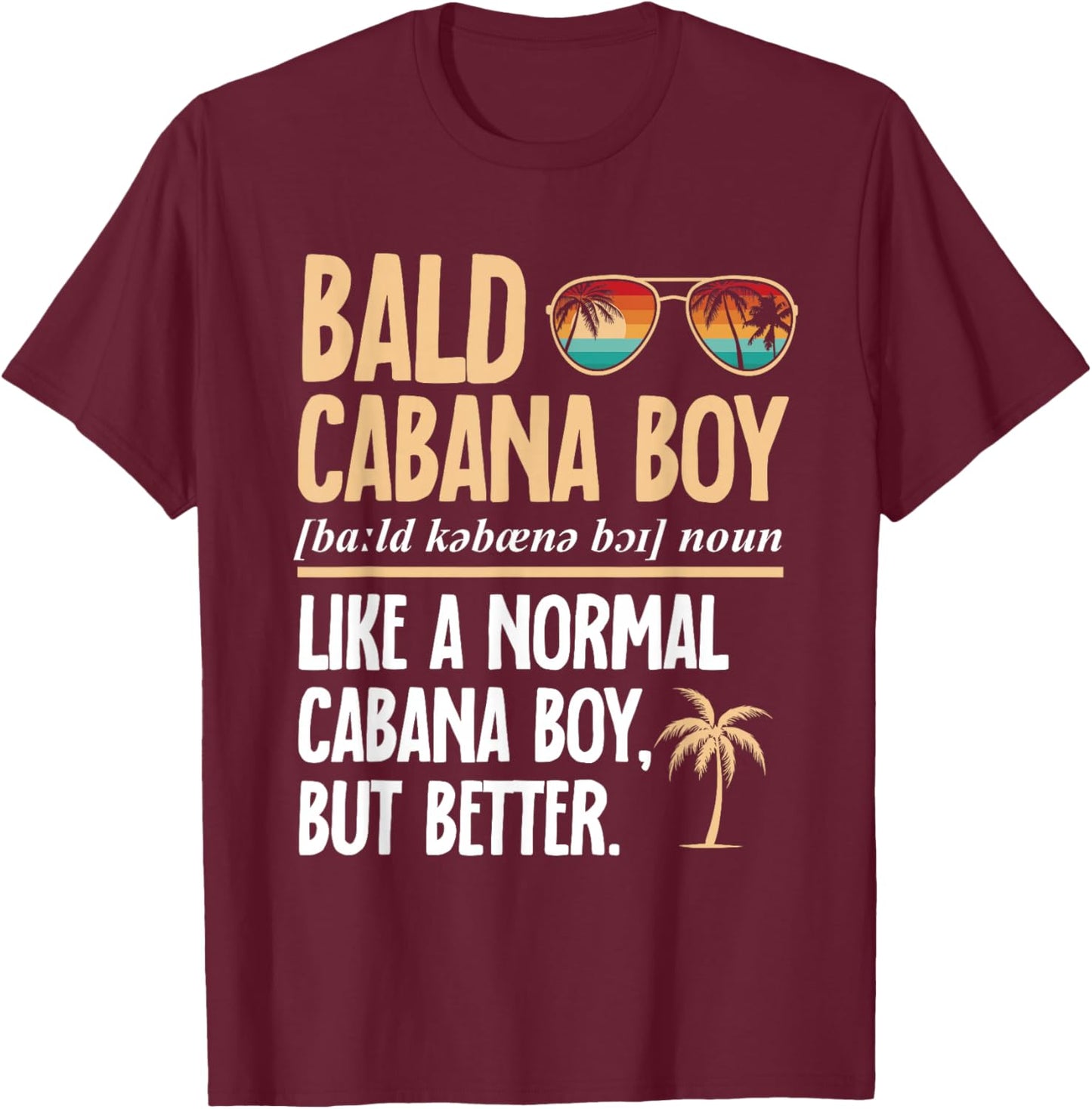 Cabana Boy Beach Bartender Cabana Boy T-Shirt - T-Shirt | Maroon